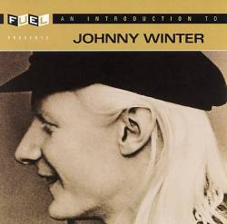 Johnny Winter : An Introduction to Johnny Winter